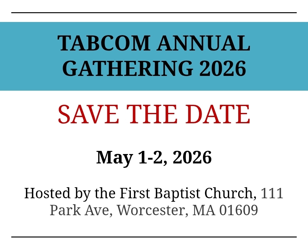 Save the Date – TABCOM Annual Gathering 2026, May 1–2 at First Baptist Church Worcester, MA